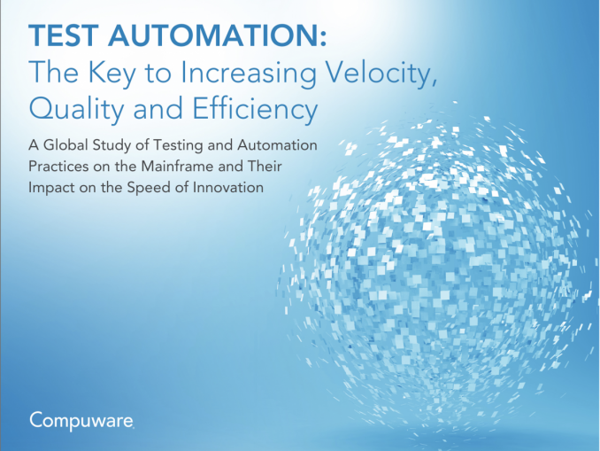 Compuware-Studie Cover Das Cover der Compuware-Studie „Test Automation: The Key to Increasing Velocity, Quality and Efficiency“.